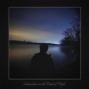 Somewhere in the Dead of Night (Explicit)