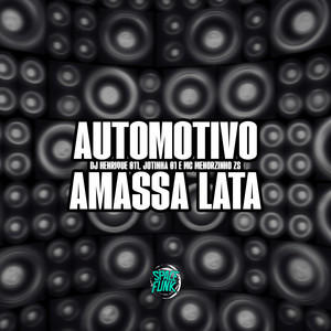 Automotivo Amassa Lata (Explicit)