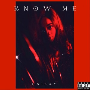 Know Me (Explicit)