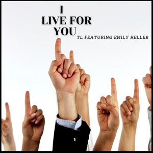 I Live For You (feat. Emily Keller) [Live]