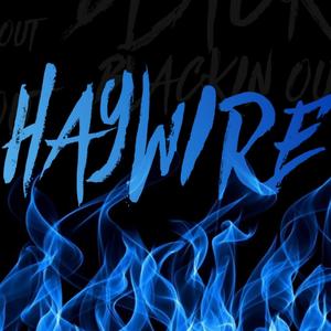 Haywire (Explicit)