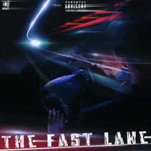 The Fast Lane (Tape) [Explicit]