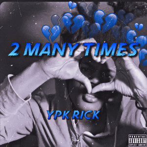 2 Many Times (Explicit)