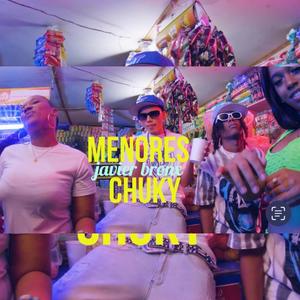MENORES CHUKY (JAVIER BROMX BY AVION RECORD)