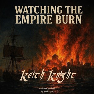 Watching The Empire Burn