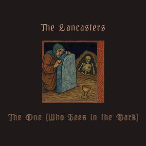 The One (Who Sees in the Dark)