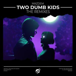 Two Dumb Kids (DDRey Remix)