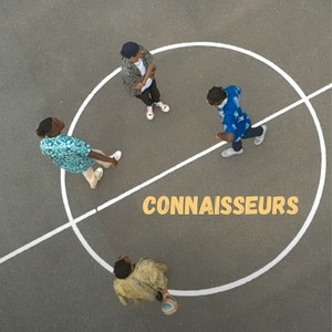 Connaisseurs (Explicit)