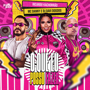 O Que Eu Posso Fazer (Explicit)