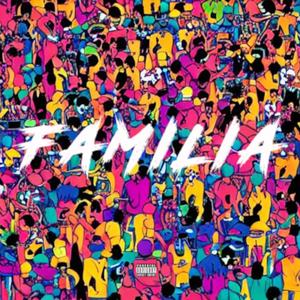 Familia (feat. Moose Wave) (Explicit)