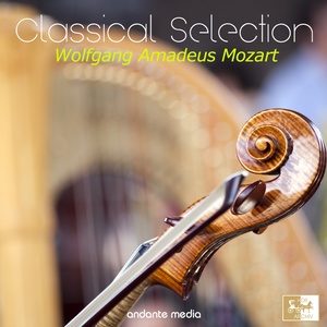 Classical Selection, W. A. Mozart: Piano Concerto No. 27, K. 595 (莫扎特古典精选：第27号钢琴协奏曲，作品595)