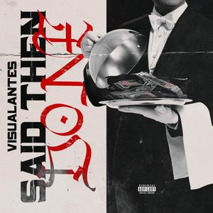 SAID THEN DONE (Explicit)