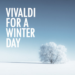 Les quatre saisons / L’Hiver, Op. 8, No. 4, RV 297 - 1. Allegro non molto (第1楽章:アレグロ・ノン・モルト|ダイ１ガクショウ：アレグロ・ノン・モルト)