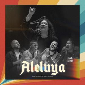 Aleluya (feat. Grupo Elegidos) [Live]