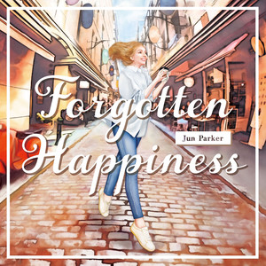 Forgotten Happiness