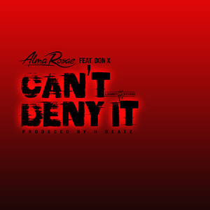 Can't Deny It (feat. Don X) [Explicit]