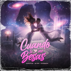 Cuando tu me besas