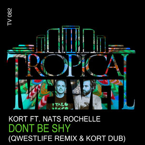 Don't Be Shy (Qwestlife Remix & KORT Dub)