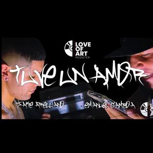 Tuve Un Amor (Explicit)