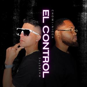 Tenemos El Control (feat. Chowi nigga) [Explicit]