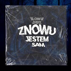 Slow B - Znowu jestem sam