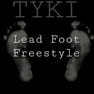 Lead Foot (Freestyle)