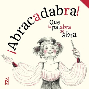 Abracadabra: Que la palabra se abra