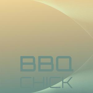 Bbq Chick