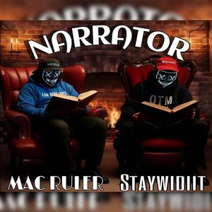 Narrator (feat. Staywidiit) [Explicit]