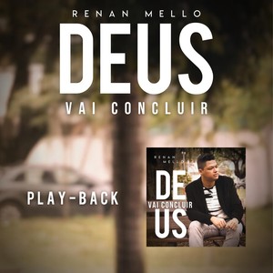 Deus Vai Concluir (Play Back)