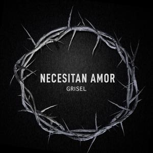 Necesitan amor