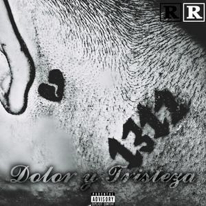 Dolor y Tristeza (Explicit)