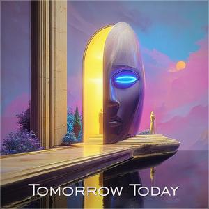 Tomorrow Today