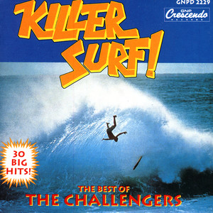 Killer Surf: The Best Of The Challengers