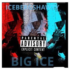 BIG ICE (Explicit)
