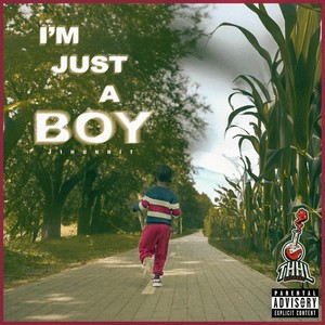 Im Just A Boy (Explicit)