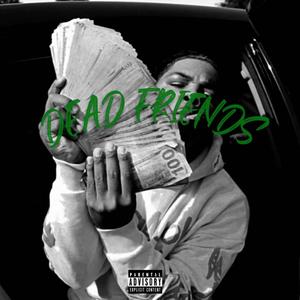 Dead Friends (Explicit)