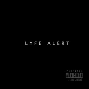 Lyfe Alert (feat. Spaid Sos) [Explicit]