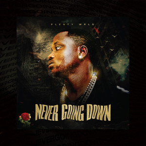 Never Going Down (Explicit)