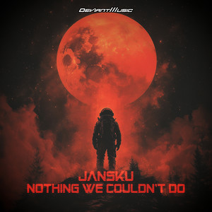 Nothing We Couldn't Do (Extended Mix)