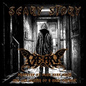 Scary Story (Explicit)