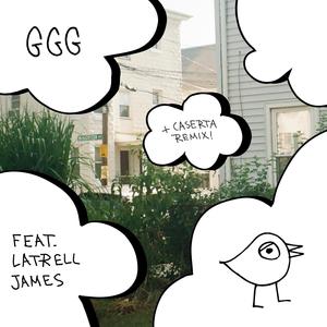 GGG (feat. Latrell James & Caserta) (Caserta's Pushin' P&P 7
