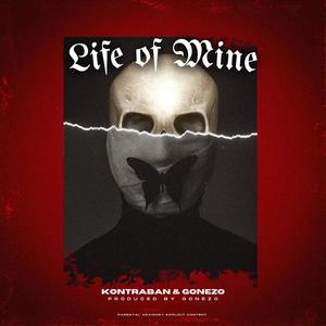 Life Of Mine (feat. Gonezo) (Explicit)