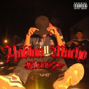 Hablan Mucho (Explicit)