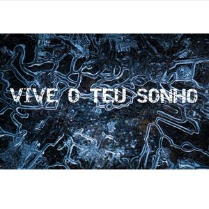 Vive o Teu Sonho (Explicit)