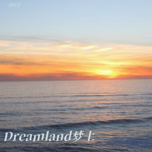 Dreamland梦土 (Demo)