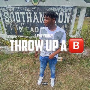 throw up a B (Explicit)