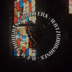 Thoughts & Prayers (Explicit)