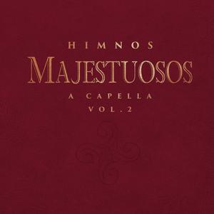 Himnos Majestuosos | A capella, Vol. 2