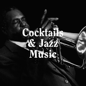 Cocktails & Jazz Music